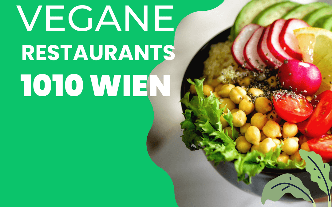 Vegane Restaurants in Wien 1010